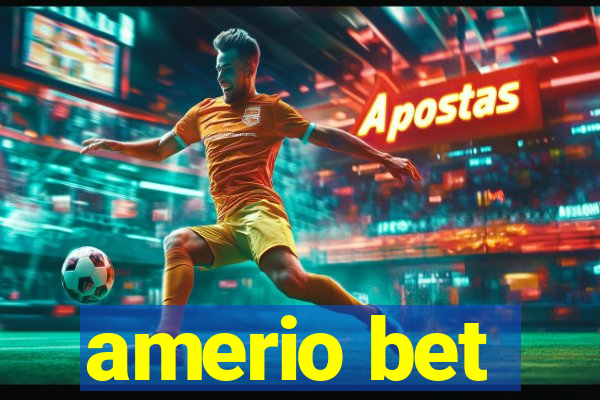 amerio bet